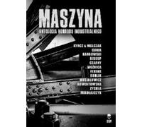 ISBN The Machine Anthologie de l'horreur industrielle, polonais, couverture de brochure, 242 page(s)