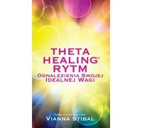ISBN Theta Healing Rhythm, Polonais, Couverture de la brochure, 188 pages(s)