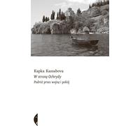 ISBN Towards Ohrid A Journey through War and Peace, Polonais, Couverture de brochure, 512 pages(s)