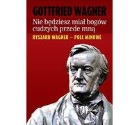 ISBN Tu n'auras pas d'autres dieux devant moi Richard Wagner - Minefield, Polonais, Couverture de brochure, 288 page(s)