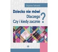 ISBN Un enfant ne dit pas Pourquoi ? Commencera-t-il et quand ? polonais, couverture de brochure, 100 page(s)