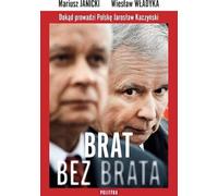 ISBN Un frère sans frère Où il mène Pologne Jarosław Kaczyński, Polonais, Couverture de brochure, 376 pages(y)
