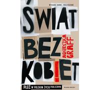 ISBN Un monde sans femmes Le genre dans la vie publique polonaise, Polonais, Couverture de brochure, 352 pages(s)