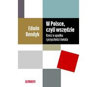 ISBN W Polsce, czyli wszędzie Rzecz o upadku i przyszłości świata, Polski, Broszurowa okładka, 360 p.(y)