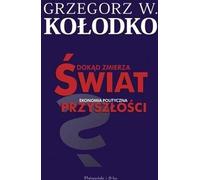 ISBN Where the world is going. Economie politique de l'avenir, Pologne, Couverture de brochure, 448 pages(y)