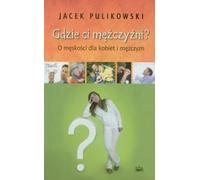 ISBN Where These Men Are On Masculinity For Women and Men, Polonais, Couverture de brochure, 158 pages(s)