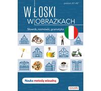 ISBN Włoski w obrazkach Słówka, rozmówki, gramatyka, Polski, Broszurowy okładka, 200 p.(y)