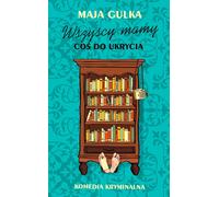 ISBN Wszyscy mamy coś do ukrycia, Polski, Broszurowa okładka, 344 strona(y)