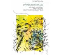 ISBN Wyrazić nienazwane językowo-kulturowy obraz zapachu we współczesnej polszczyźnie, Polski, Broszurowa okładka, 268 strona(y)