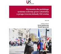 ISBN Wyzwania dla polskiego systemu ochrony praw człowieka u progu trzeciej dekady XXI wieku Tom III, Polski, Broszurowa okładka, 950 p.(y)