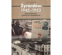 ISBN Zyrardow 1945-1953 Vie politique, sociale et économique, Polonais, Couverture de brochure, 120 page(s)