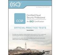 ISC2 CCSP Certified Cloud Security Professional Official Practice Tests Second Edition by B Malisow B Malisow (Auteur)