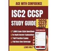 ISC2 CCSP Study Guide 2026 2027: Complete Cloud Security Certification Prep with 1,000 Practice Questions and Detailed Answer Explanations