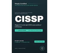 ISC2 CISSP: Simply Certified Study Guide