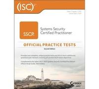 ISC2 SSCP Systems Security Certified Practitioner Official Practice Tests by Seidl & David Miami University & Oxford & OH Seidl David Miami University Oxford OH (Auteur)