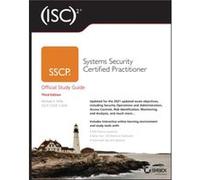 ISC2 SSCP Systems Security Certified Practitioner Official Study Guide by Mike EmbryRiddle Aeronautical University Wills Mike EmbryRiddle Aeronautical University Wills (Auteur)
