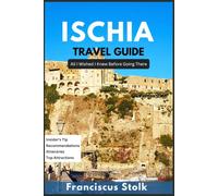 Ischia Travel Guide: All I Wished I Knew Before Going There