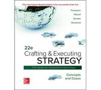 ISE Crafting Executing Strategy Concepts and Cases by Arthur ThompsonMargaret PeterafJohn GambleA. Strickland Arthur ThompsonMargaret PeterafJohn GambleA. Strickland (Auteur)