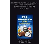 ISEE PRECOMPILATO 2026: la checklist anti-erore per non perdere bonus e agevolazioni (anche se lo stai già compilando )