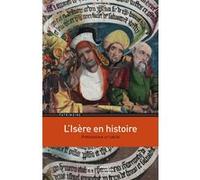 Isere en histoire (l') Isabelle Lazier (Auteur)