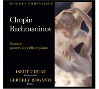 Iseut Chuat Cello, Gergely Boganyi - Chopin, Rachmaninov: Sonates pour V