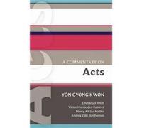 ISG 48 A Commentary on Acts - Yon Gyong Kwon - SPCK Publishing - Livre en Anglais - Paperback Yon Gyong KwonYon Gyong Kwon (Auteur)