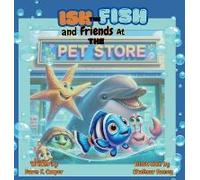 Ish The Fish And Friends At The Pet Store
