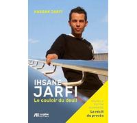 Ishane Jarfi, le couloir du deuil