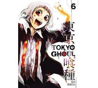 Ishida, Sui – Tokyo Ghoul Volume 6 – Simon & Schuster