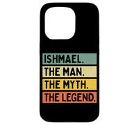 Ishmael The Man The Myth The Legend Citation personnalisée Amusante Coque pour iPhone 15 Pro