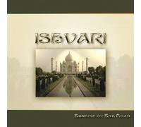 Ishvari - Sunrise on Silk Road [Import]