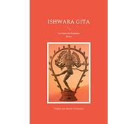 Ishwara Gita: Le chant du Seigneur Shiva
