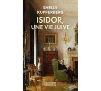 Isidor, une vie juive - Shelly Kupferberg - Pocket - Poche - Roman