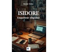 Isidore enquêteur singulier