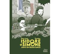 Isidore et Simone, Juifs en résistance