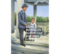 Isidore n'est plus mort - Rémi Matalon - Lior Editions - broché - Roman