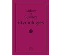 Isidore Of Seville's Etymologies