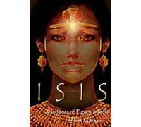 Isis : déesse de l'Égypte et de l'Inde. Morgan, Chris .