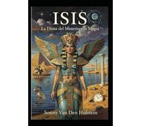 ISIS: DIOSA DEL MISTERIO Y LA MAGIA