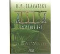 Isis entschleiert Blavatsky, Helena Petrovna (Auteur)