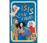 Isis et le dé d'Anubis - Anne-Gaëlle Balpe - Ecole Des Loisirs - broché - Roman junior