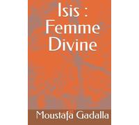 Isis : Femme Divine
