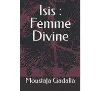 Isis : Femme Divine