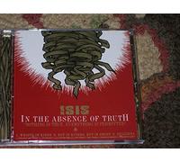 Isis - in The Absence of Truth [Import]