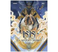 Isis, Les Mystères Dévoilés - Tome 1 - Celle Qui A Été