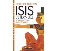 Isis l'Eternelle (Espaces Libres - Spiritualités Vivantes) Florence Quentin (Auteur)