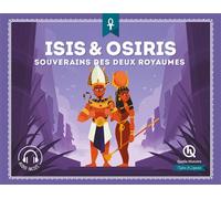 Isis & Osiris L'amour maudit - Collectif - Quelle Histoire - broché - Document jeunesse
