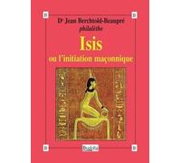 Isis Ou L'initiation Maçonnique