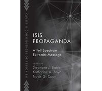 ISIS Propaganda: A Full-Spectrum Extremist Message – Oxford University Press
