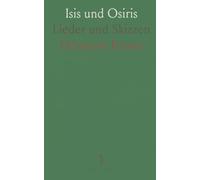 Isis und Osiris: Lieder und Skizzen